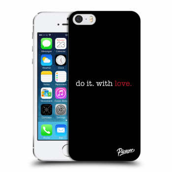 Obal pre Apple iPhone 5/5S/SE - Do it. With love.