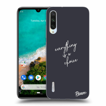 Obal pre Xiaomi Mi A3 - Everything is a choice