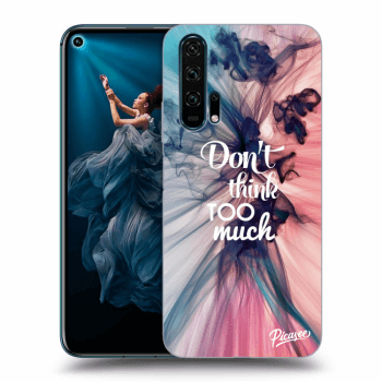 Obal pre Honor 20 Pro - Don't think TOO much