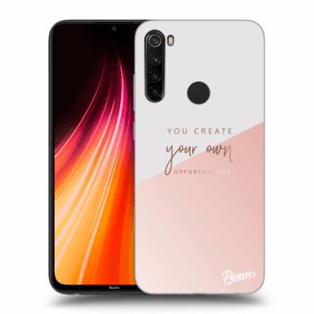 Obal pre Xiaomi Redmi Note 8T - You create your own opportunities