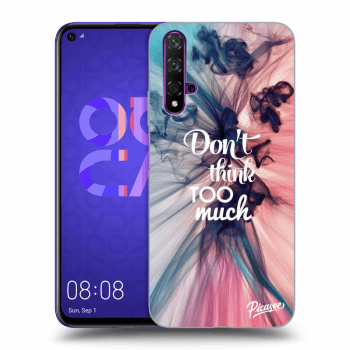 Obal pre Huawei Nova 5T - Don't think TOO much