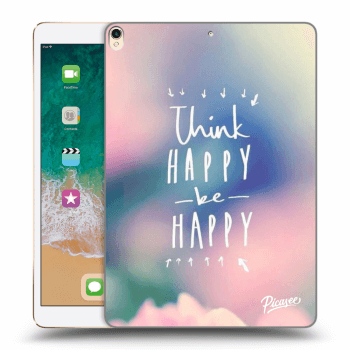 Obal pre Apple iPad Pro 10.5" 2017 (2. gen) - Think happy be happy