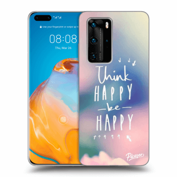 Obal pre Huawei P40 Pro - Think happy be happy