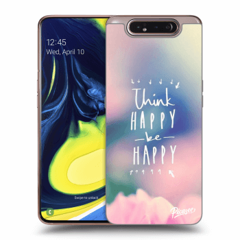 Obal pre Samsung Galaxy A80 A805F - Think happy be happy