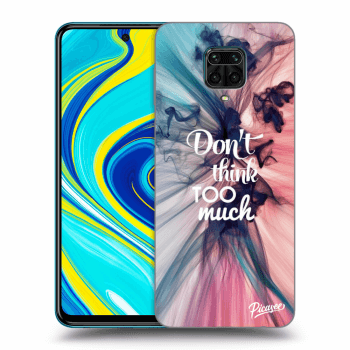 Obal pre Xiaomi Redmi Note 9S - Don't think TOO much