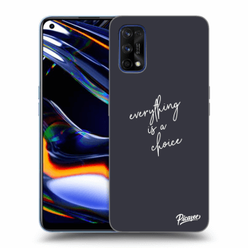 Obal pre Realme 7 Pro - Everything is a choice
