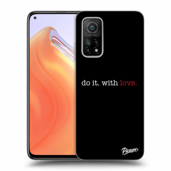 Obal pre Xiaomi Mi 10T - Do it. With love.