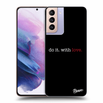 Obal pre Samsung Galaxy S21+ 5G G996F - Do it. With love.