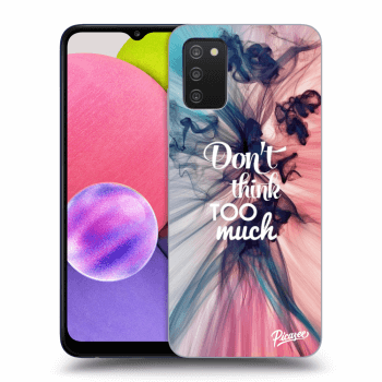 Obal pre Samsung Galaxy A02s A025G - Don't think TOO much