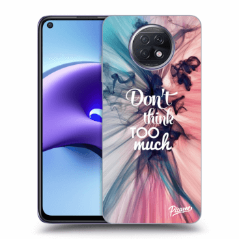 Obal pre Xiaomi Redmi Note 9T - Don't think TOO much