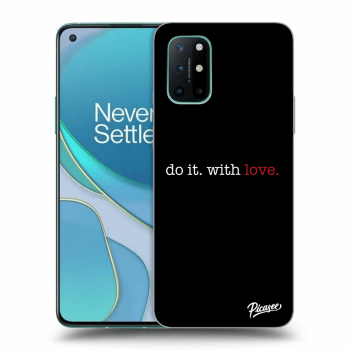 Obal pre OnePlus 8T - Do it. With love.