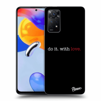Obal pre Xiaomi Redmi Note 11 Pro - Do it. With love.