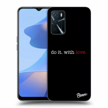 Obal pre OPPO A16 - Do it. With love.