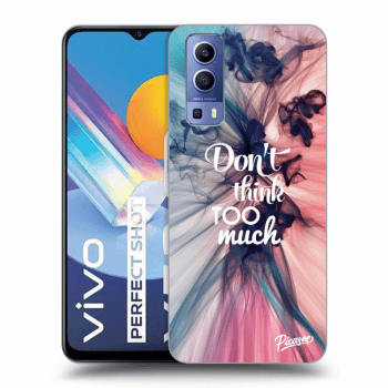 Picasee ULTIMATE CASE pro Vivo Y52 5G - Don't think TOO much
