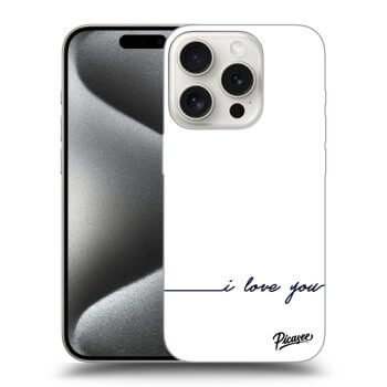 Obal pre Apple iPhone 15 Pro - I love you