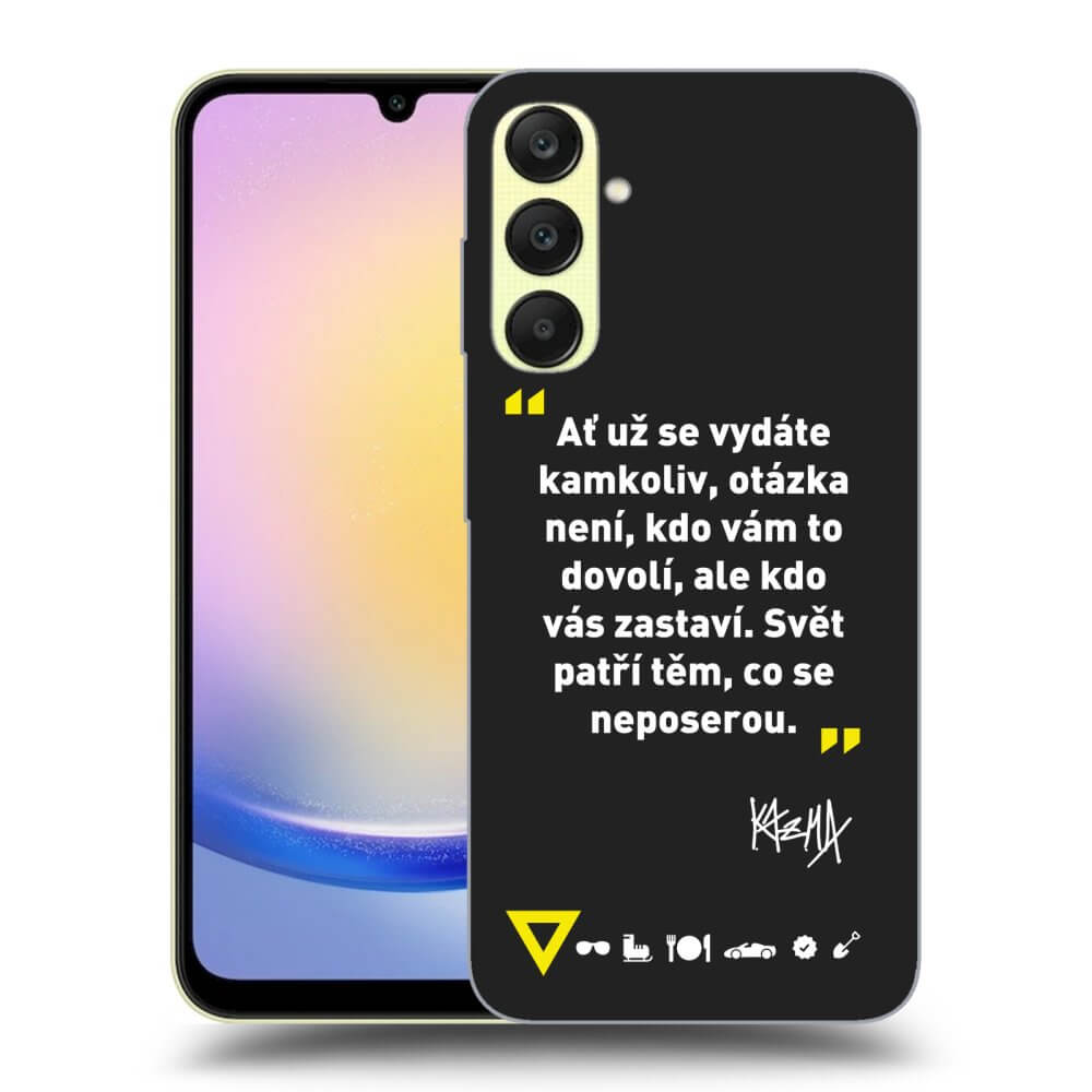 Silikónový čierny Obal Pre Samsung Galaxy A25 A256B 5G - Kazma - SVĚT PATŘÍ TĚM, CO SE NEPOSEROU