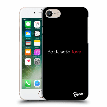 Obal pre Apple iPhone 7 - Do it. With love.