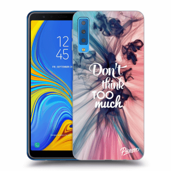 Obal pre Samsung Galaxy A7 2018 A750F - Don't think TOO much