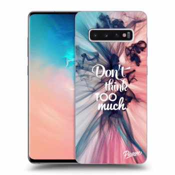 Obal pre Samsung Galaxy S10 Plus G975 - Don't think TOO much